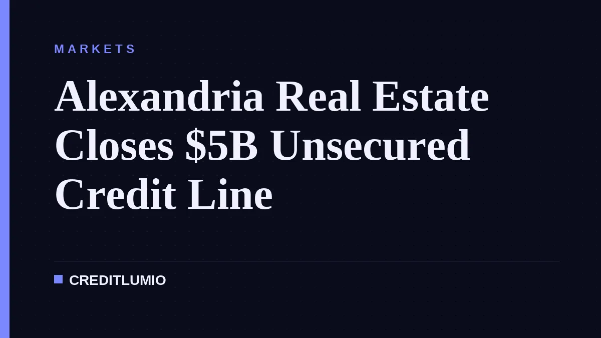 Alexandria Real Estate Closes $5B Unsecured Credit Line