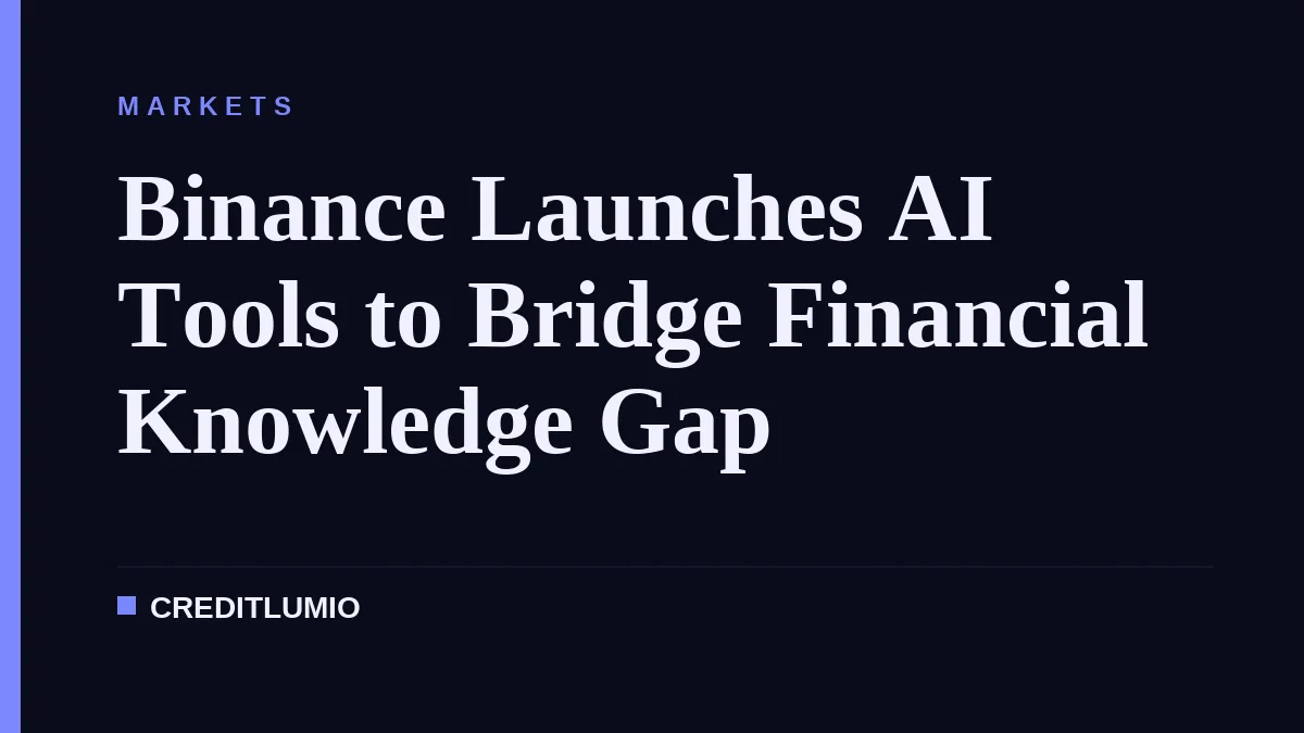 Binance Launches AI Tools to Bridge Financial Knowledge Gap