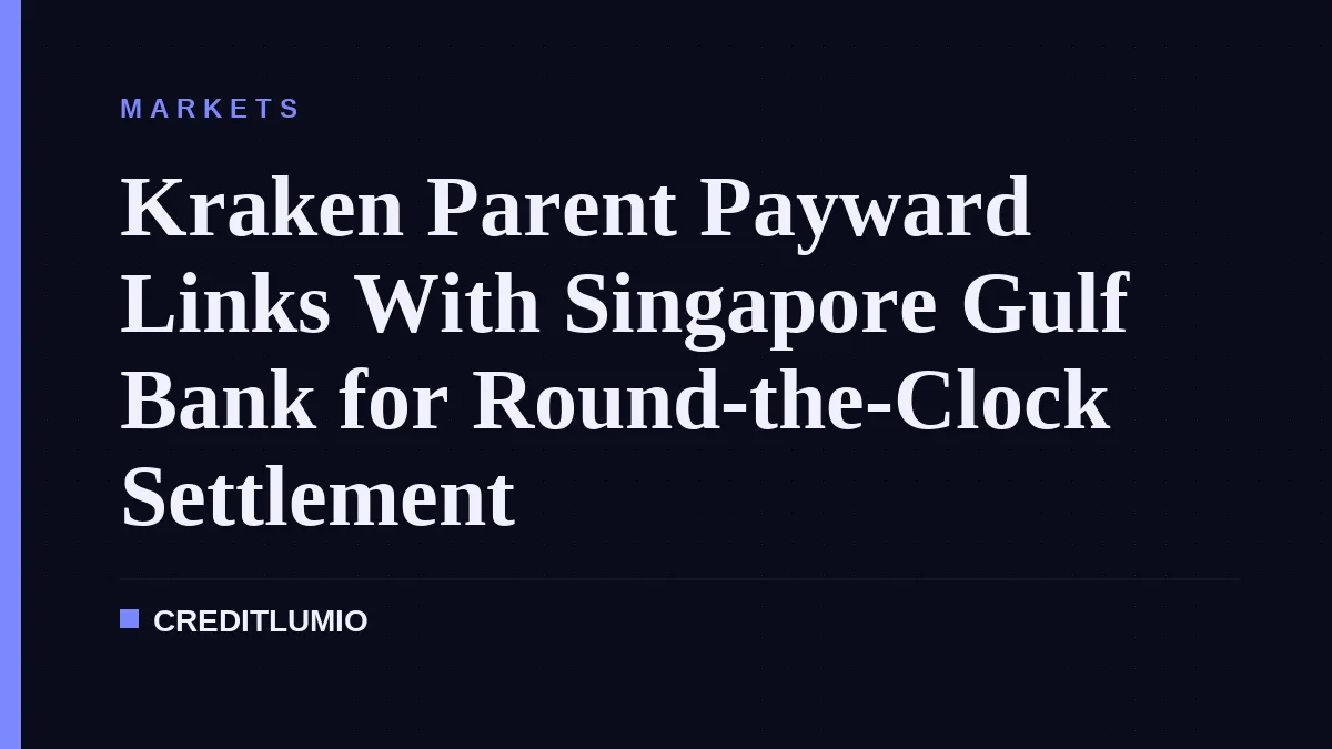 Kraken Parent Payward Links With Singapore Gulf Bank for Round-the-Clock Settlement