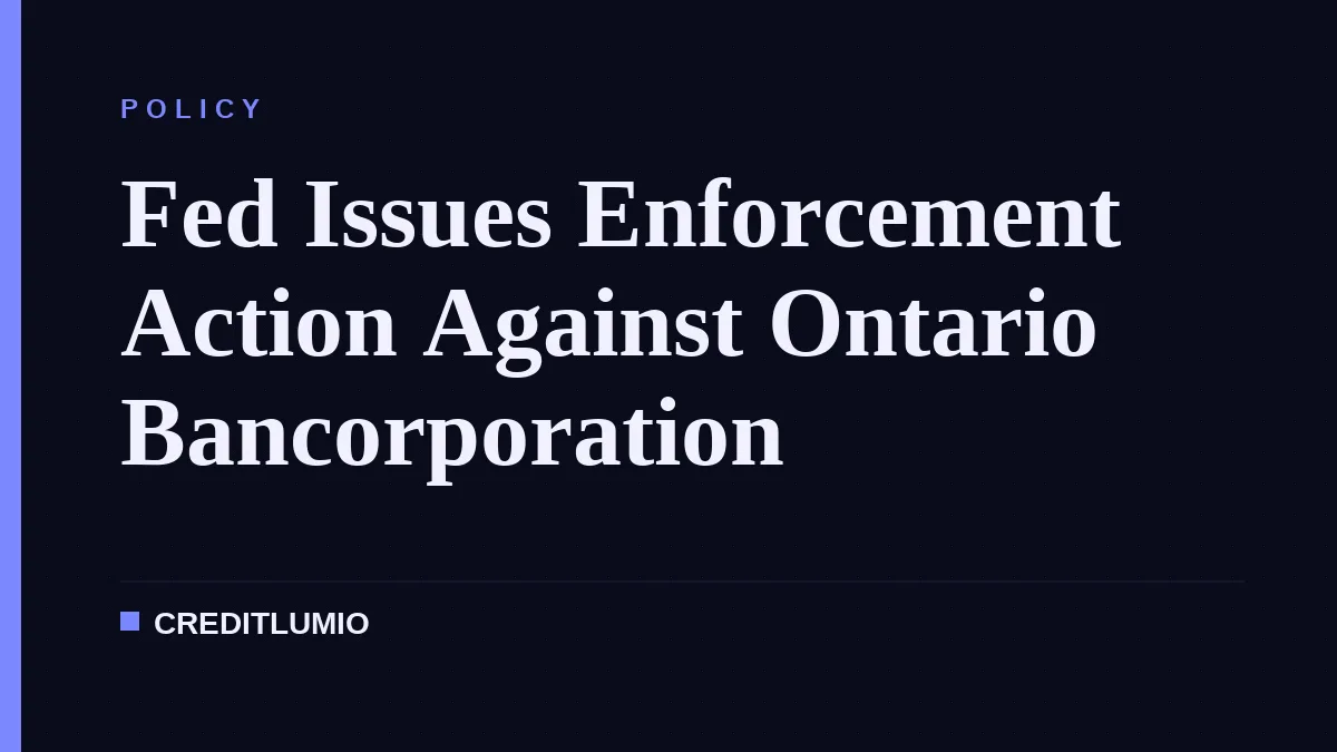 Fed Issues Enforcement Action Against Ontario Bancorporation