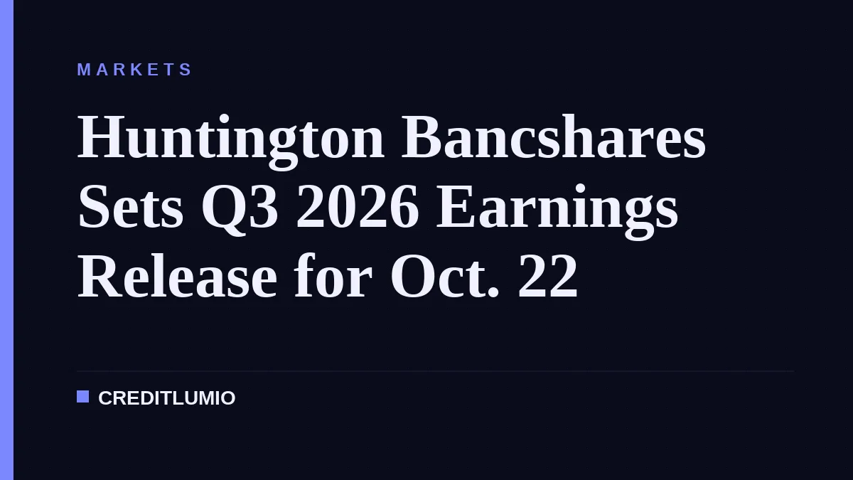 Huntington Bancshares Sets Q3 2026 Earnings Release for Oct. 22