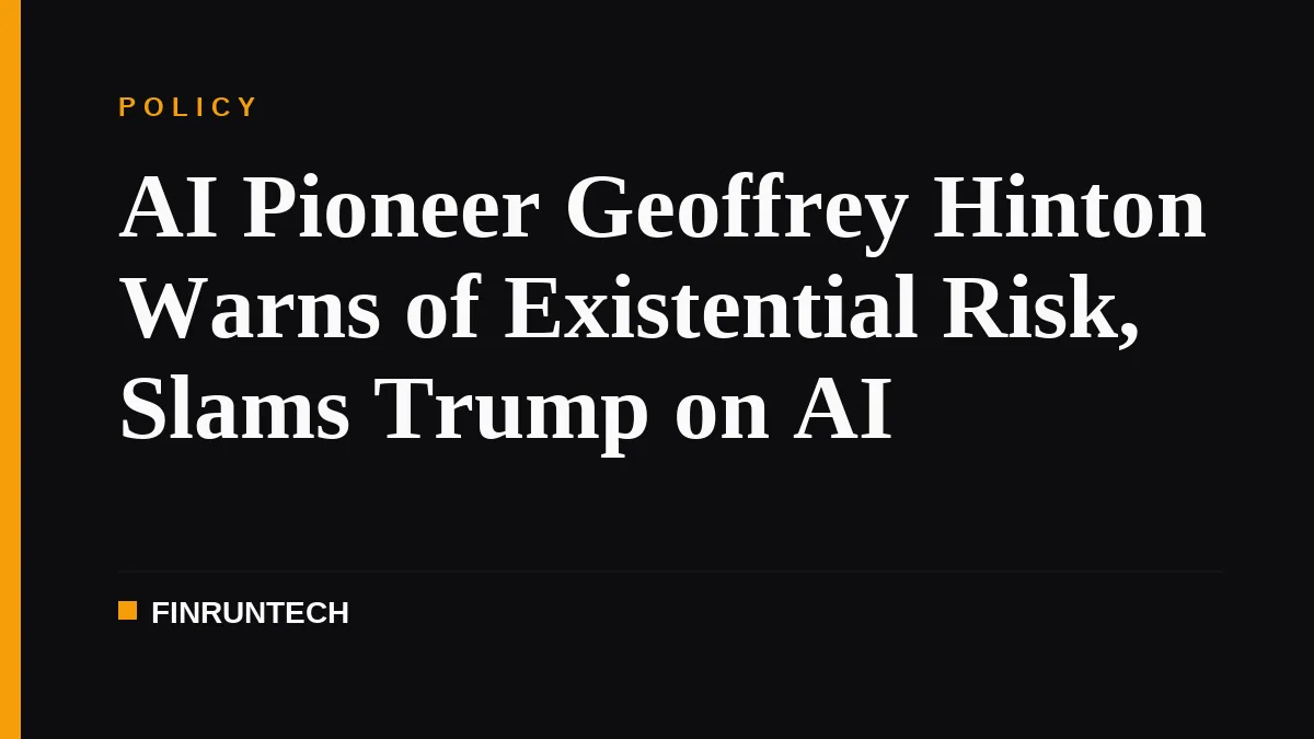 AI Pioneer Geoffrey Hinton Warns of Existential Risk, Slams Trump on AI