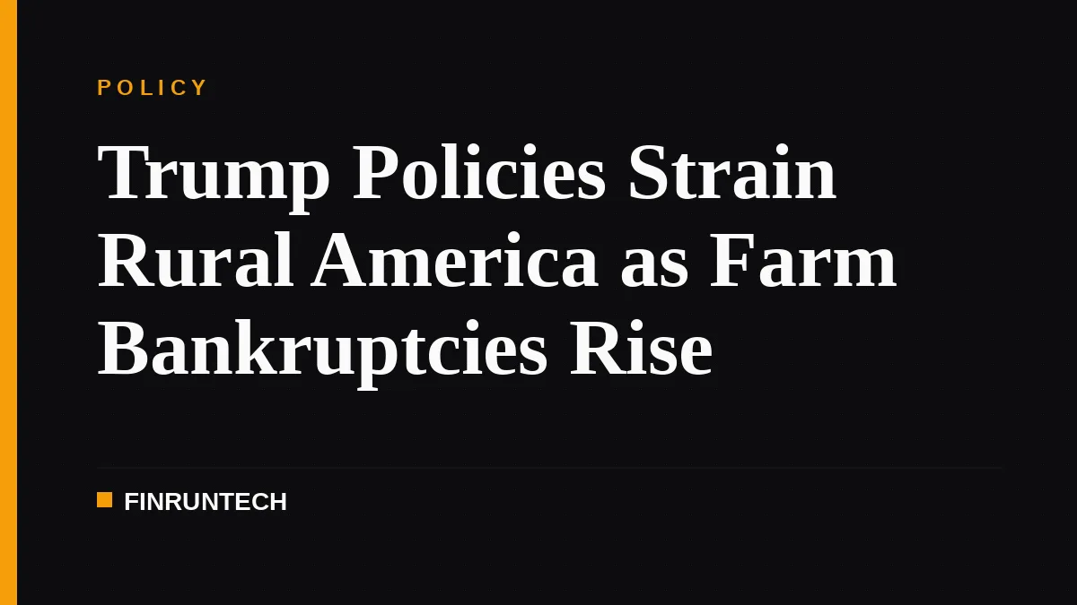 Trump Policies Strain Rural America as Farm Bankruptcies Rise