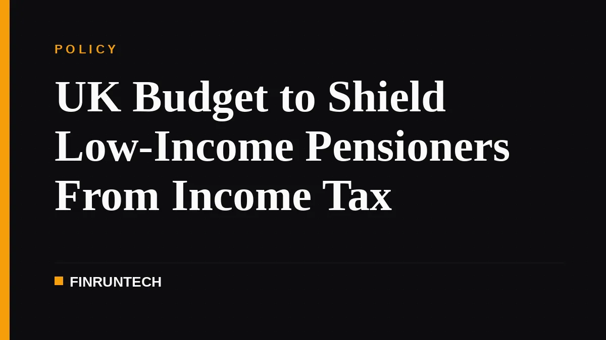 UK Budget to Shield Low-Income Pensioners From Income Tax