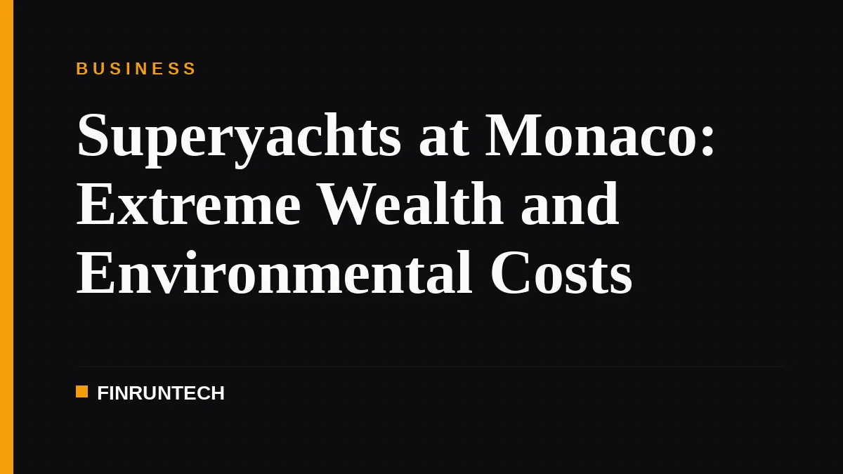 Superyachts at Monaco: Extreme Wealth and Environmental Costs