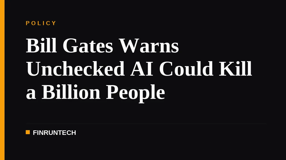 Bill Gates Warns Unchecked AI Could Kill a Billion People