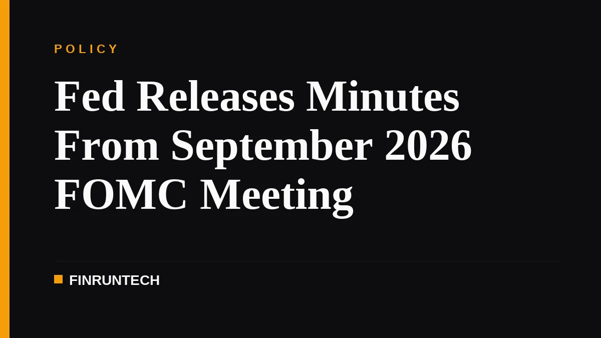 Fed Releases Minutes From September 2026 FOMC Meeting