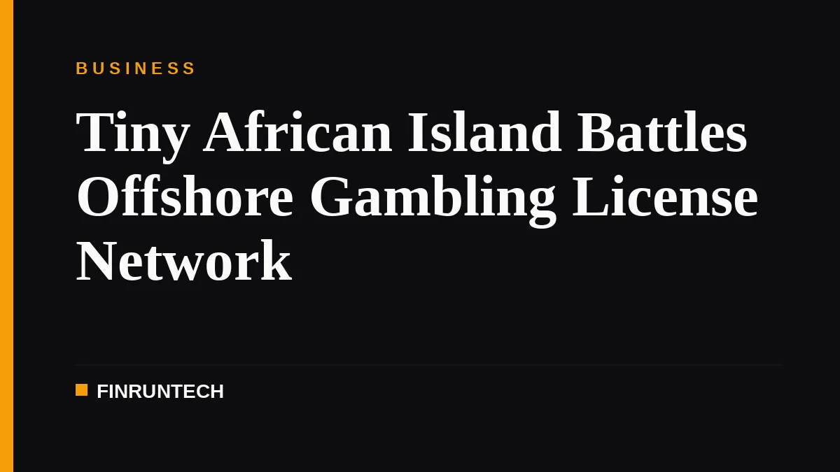 Tiny African Island Battles Offshore Gambling License Network