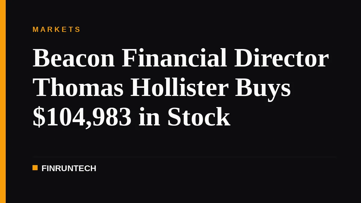 Beacon Financial Director Thomas Hollister Buys $104,983 in Stock