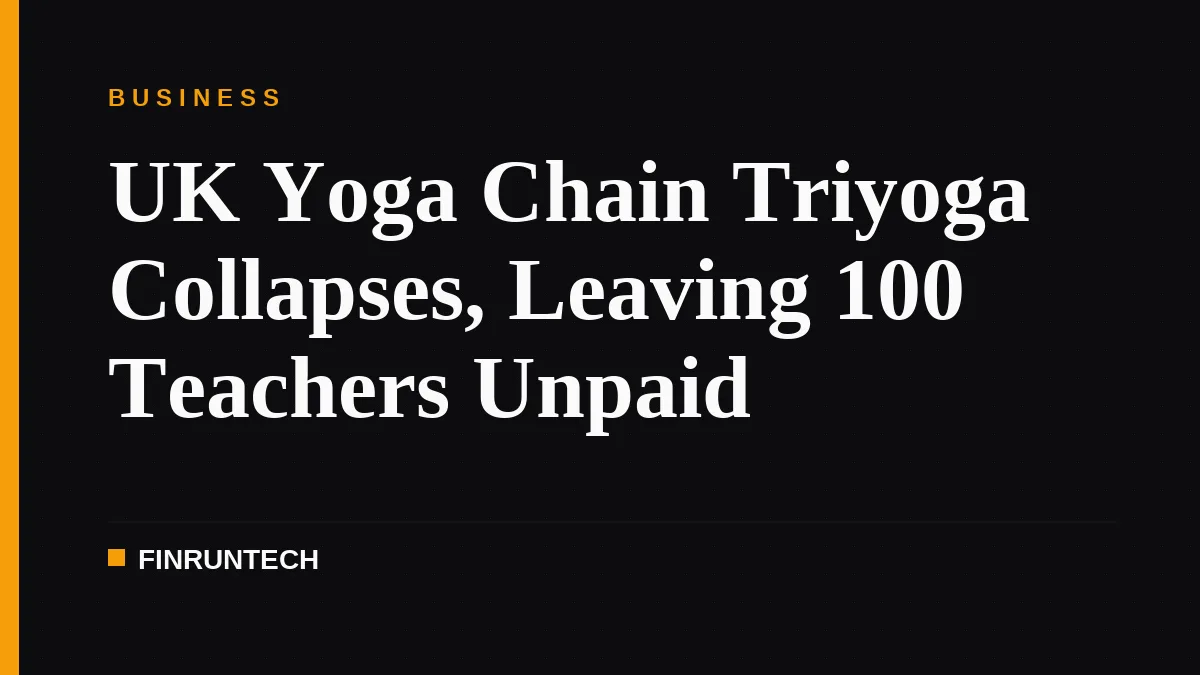 UK Yoga Chain Triyoga Collapses, Leaving 100 Teachers Unpaid