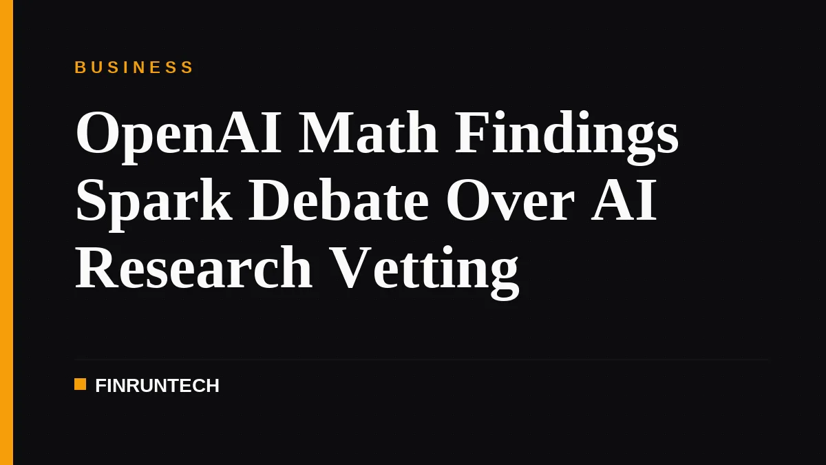 OpenAI Math Findings Spark Debate Over AI Research Vetting