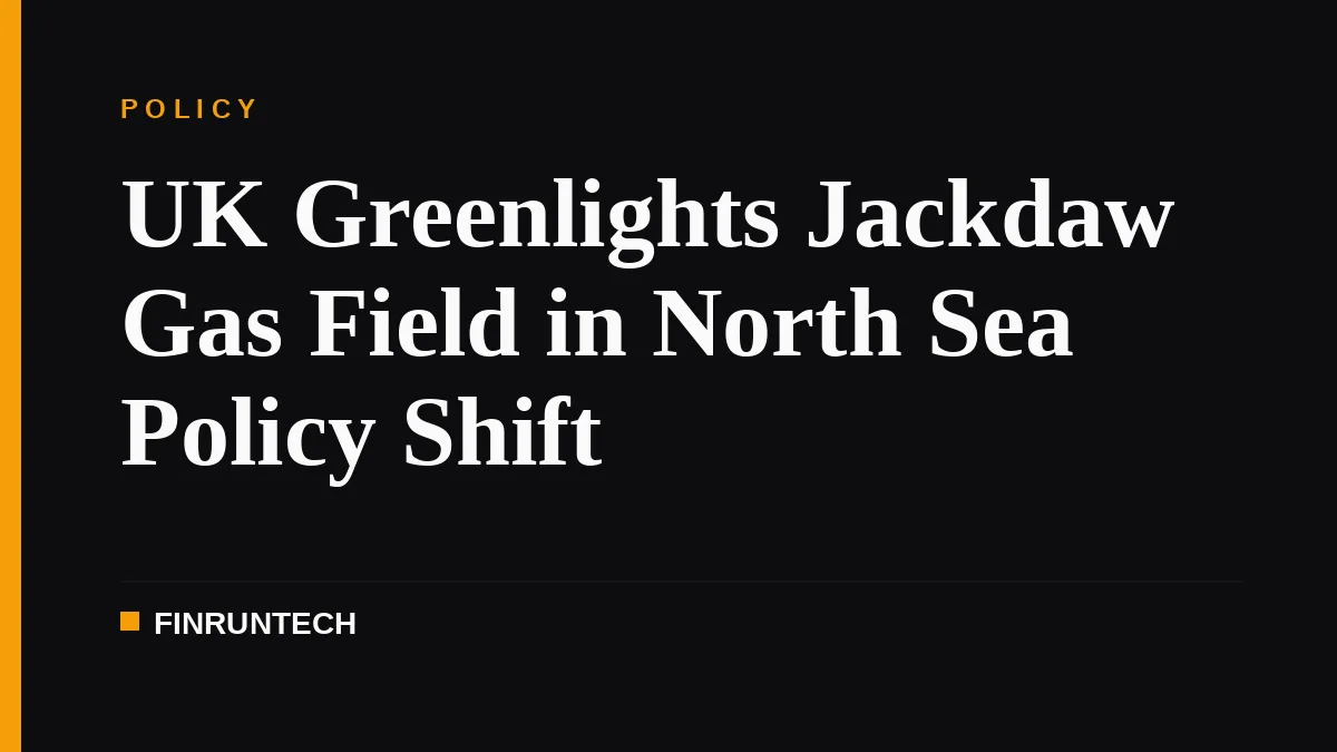 UK Greenlights Jackdaw Gas Field in North Sea Policy Shift