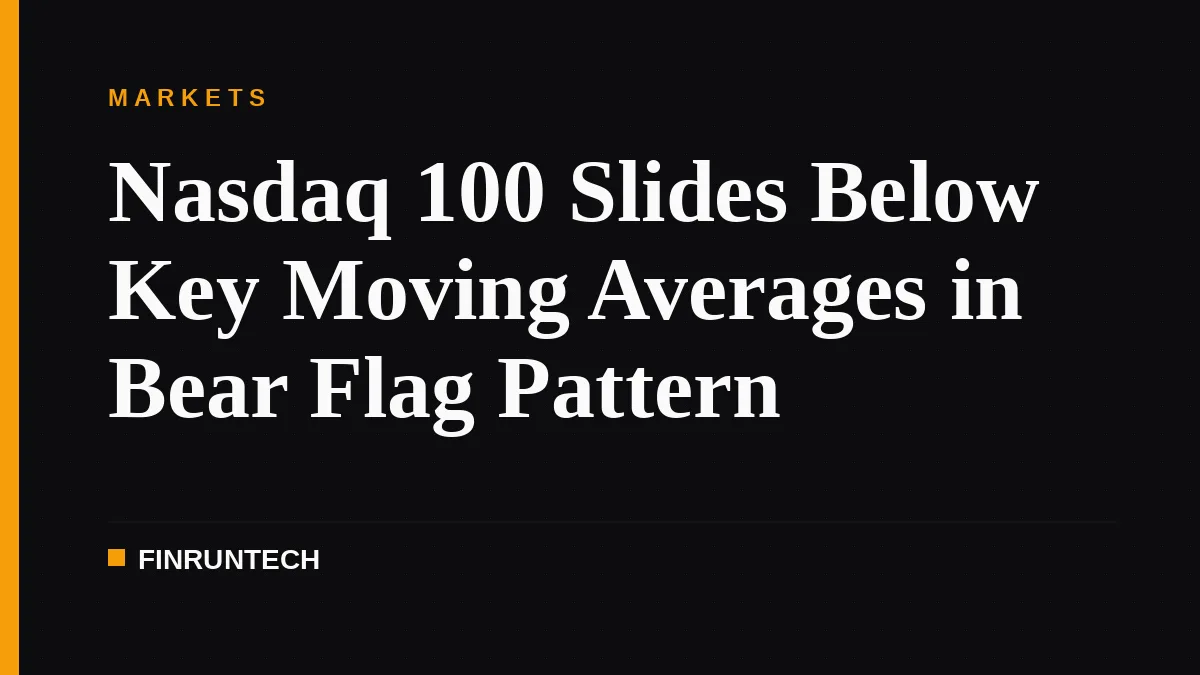 Nasdaq 100 Slides Below Key Moving Averages in Bear Flag Pattern