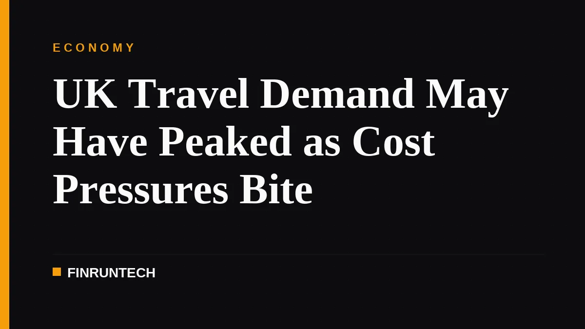 UK Travel Demand May Have Peaked as Cost Pressures Bite