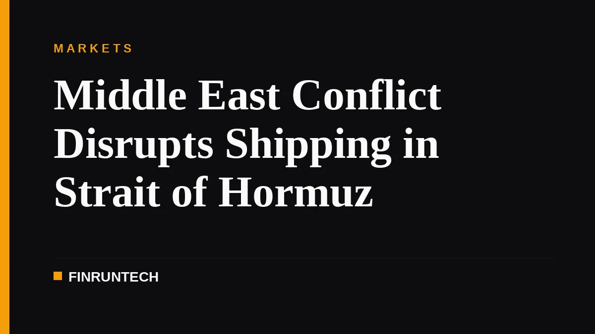 Middle East Conflict Disrupts Shipping in Strait of Hormuz