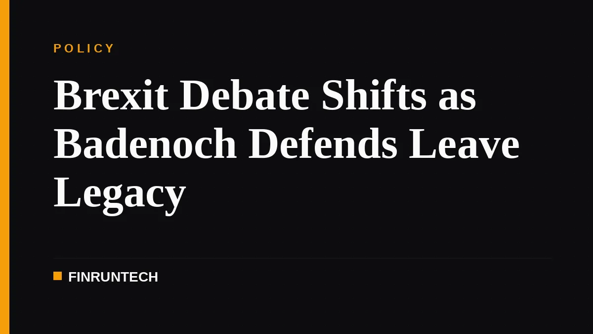 Brexit Debate Shifts as Badenoch Defends Leave Legacy