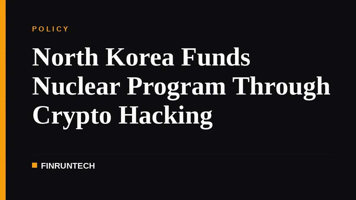 North Korea Funds Nuclear Program Through Crypto Hacking