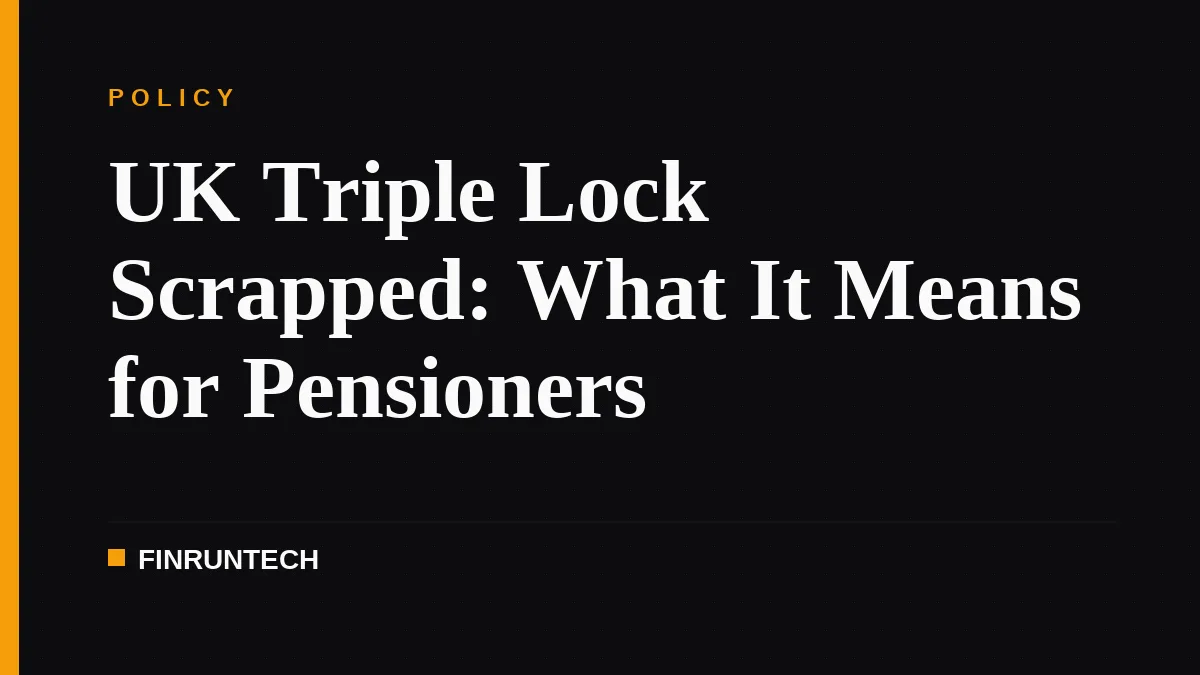 UK Triple Lock Scrapped: What It Means for Pensioners