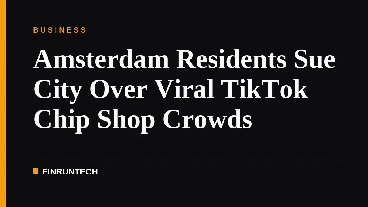 Amsterdam Residents Sue City Over Viral TikTok Chip Shop Crowds