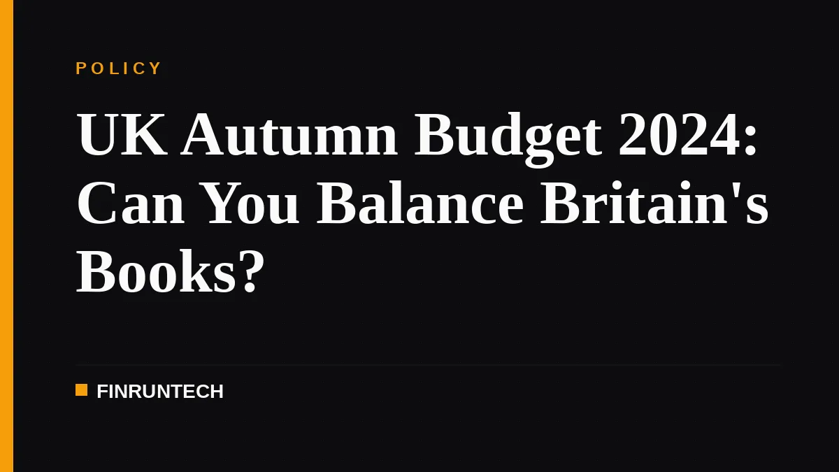 UK Autumn Budget 2024: Can You Balance Britain's Books?