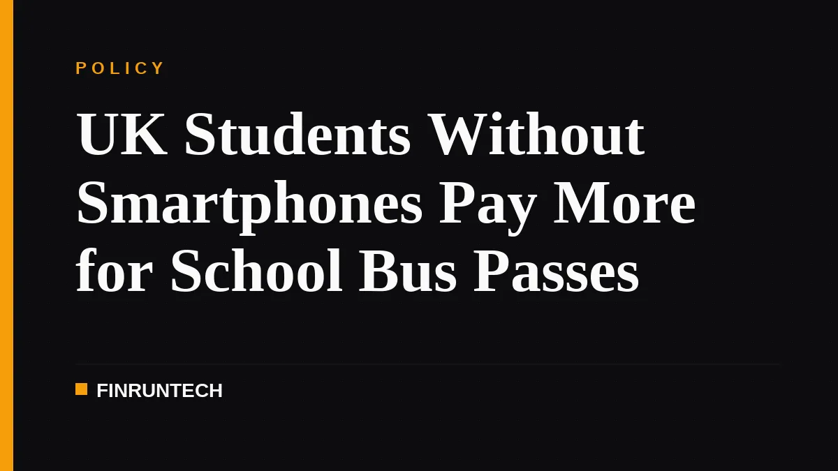 UK Students Without Smartphones Pay More for School Bus Passes