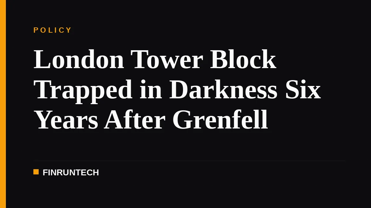 London Tower Block Trapped in Darkness Six Years After Grenfell