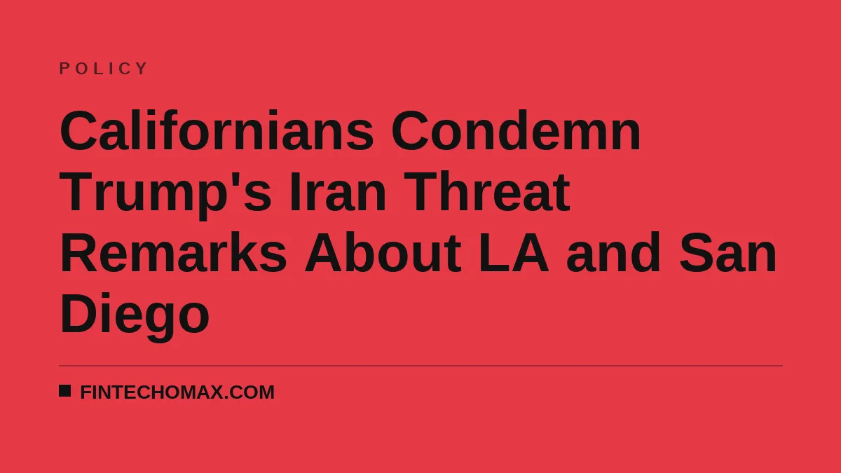 Californians Condemn Trump's Iran Threat Remarks About LA and San Diego