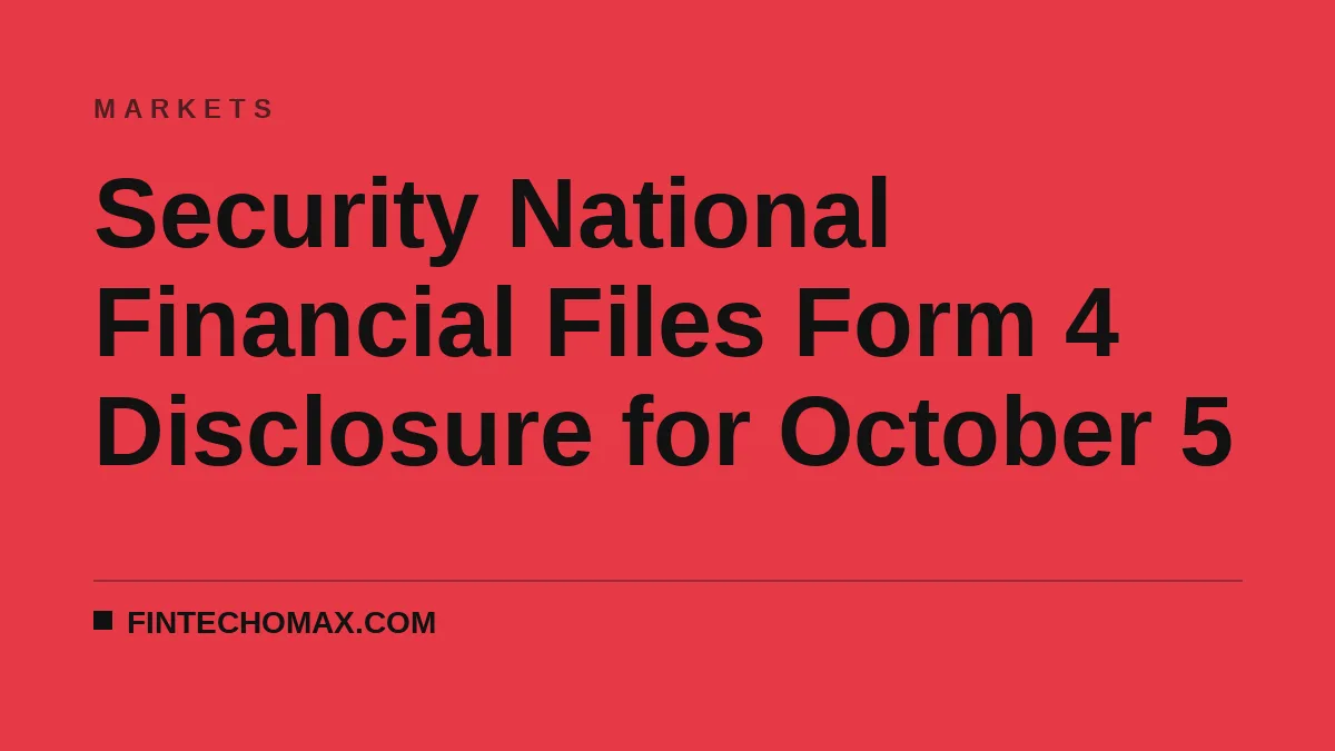 Security National Financial Files Form 4 Disclosure for October 5
