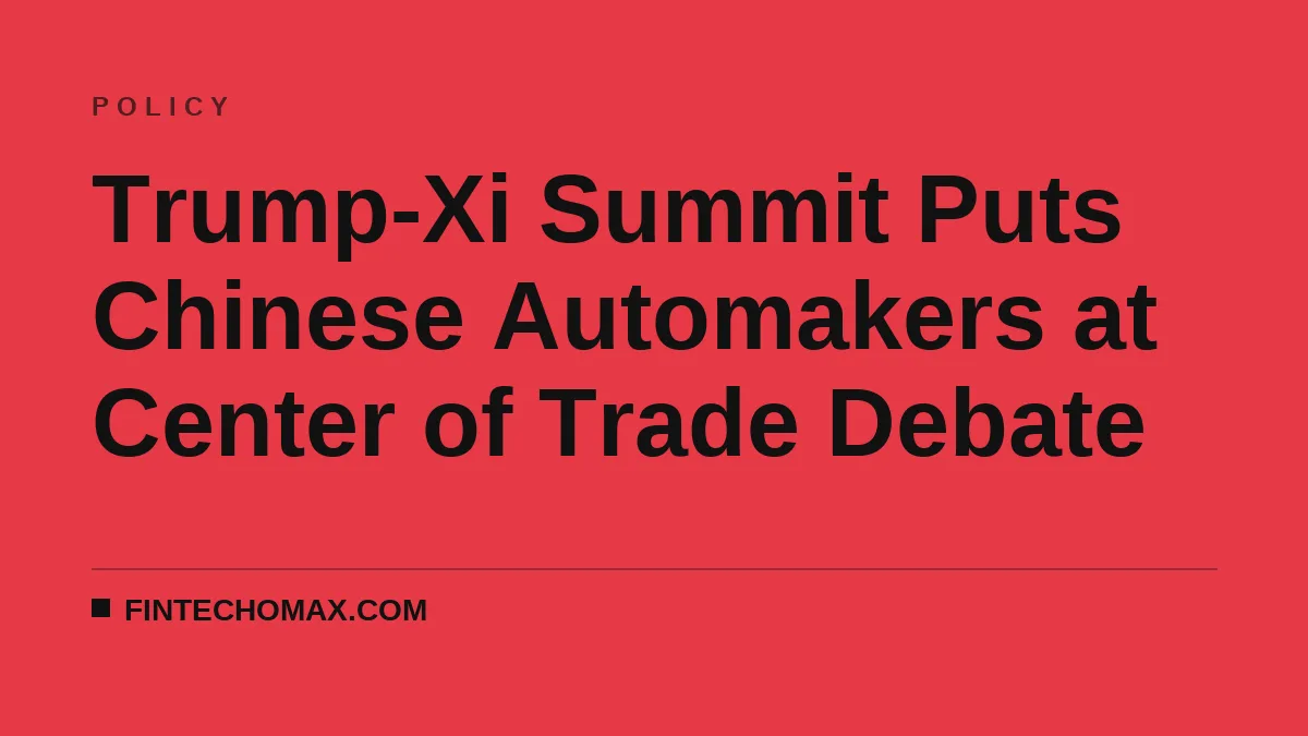 Trump-Xi Summit Puts Chinese Automakers at Center of Trade Debate