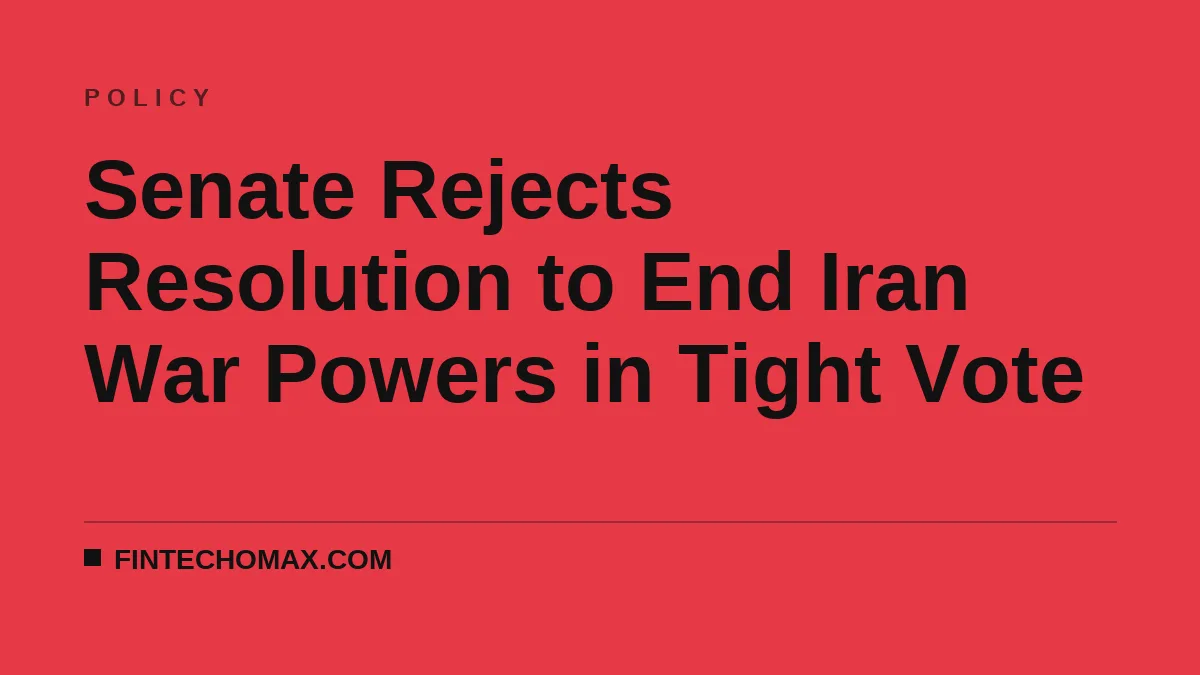 Senate Rejects Resolution to End Iran War Powers in Tight Vote