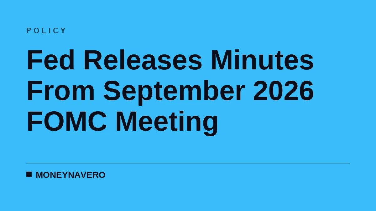 Fed Releases Minutes From September 2026 FOMC Meeting
