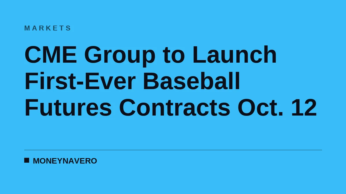 CME Group to Launch First-Ever Baseball Futures Contracts Oct. 12