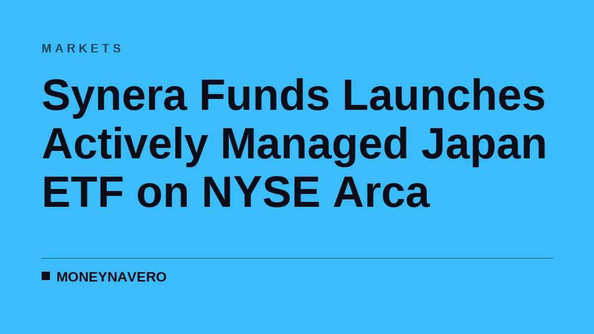 Synera Funds Launches Actively Managed Japan ETF on NYSE Arca