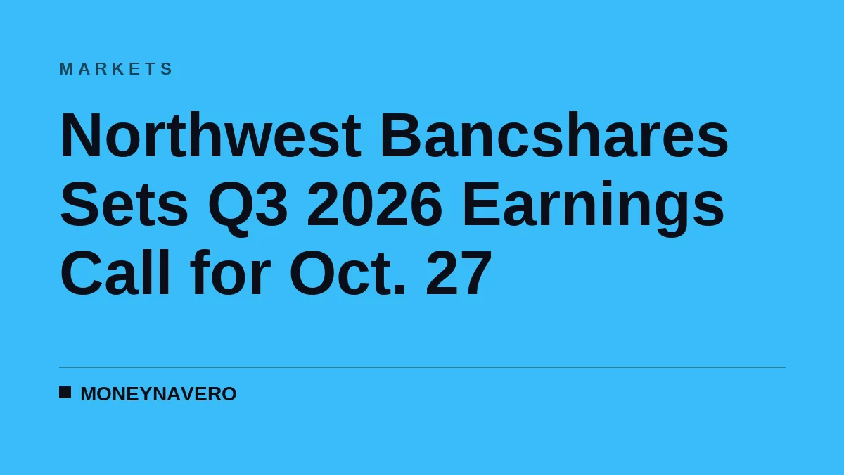 Northwest Bancshares Sets Q3 2026 Earnings Call for Oct. 27
