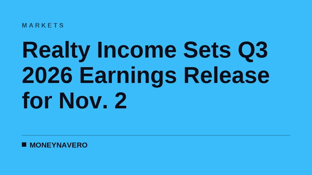 Realty Income Sets Q3 2026 Earnings Release for Nov. 2
