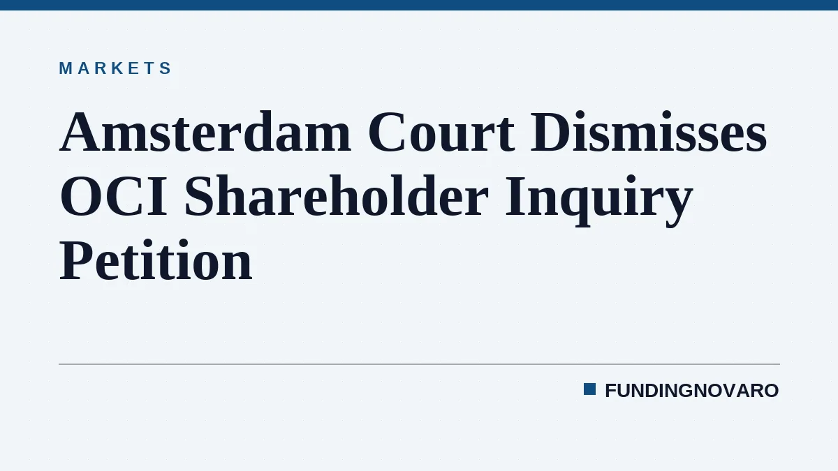 Amsterdam Court Dismisses OCI Shareholder Inquiry Petition