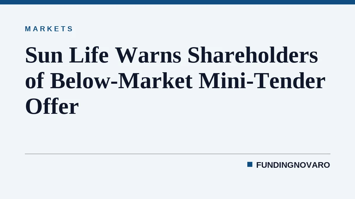 Sun Life Warns Shareholders of Below-Market Mini-Tender Offer