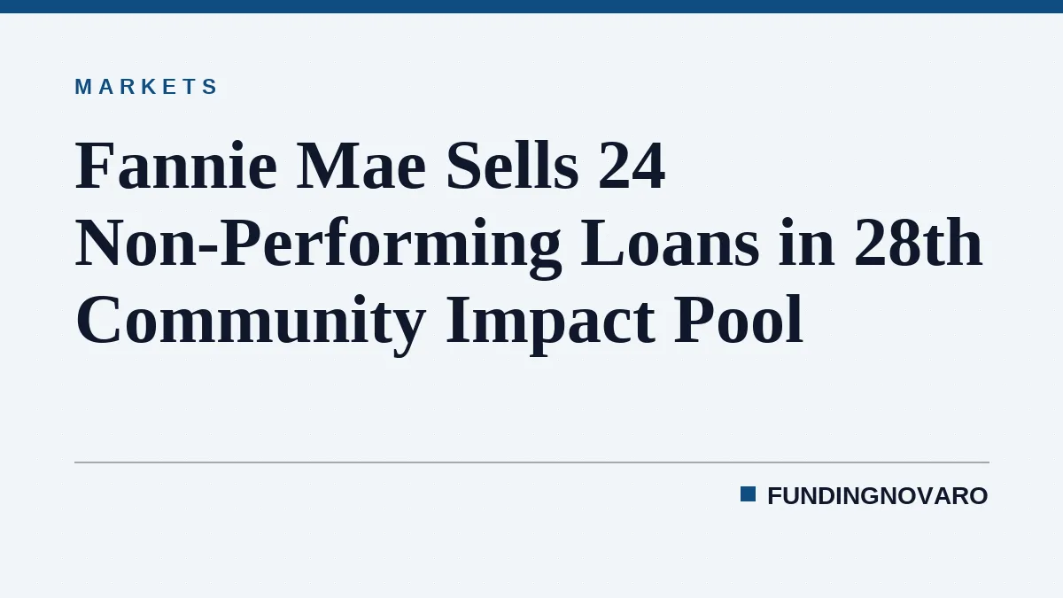 Fannie Mae Sells 24 Non-Performing Loans in 28th Community Impact Pool