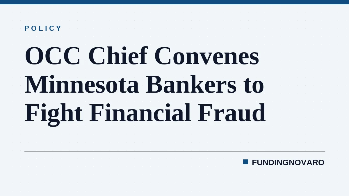 OCC Chief Convenes Minnesota Bankers to Fight Financial Fraud
