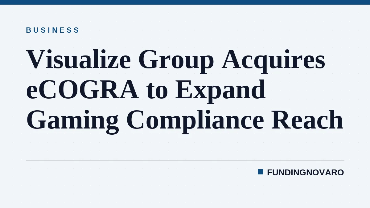 Visualize Group Acquires eCOGRA to Expand Gaming Compliance Reach