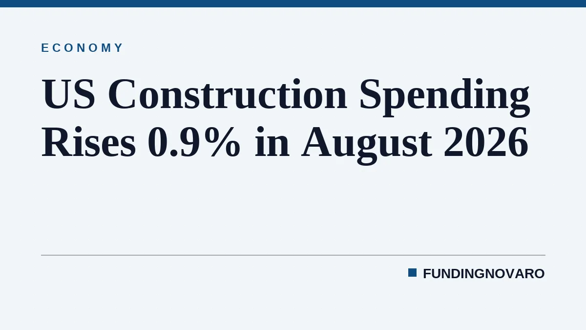 US Construction Spending Rises 0.9% in August 2026