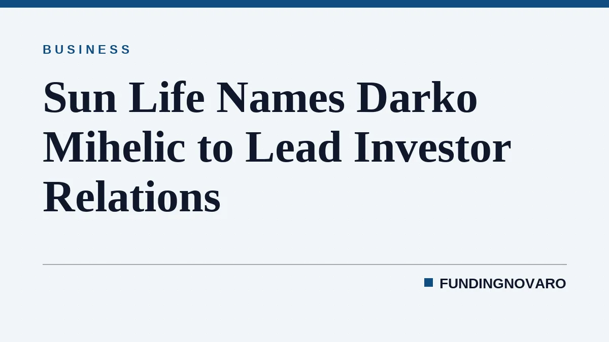Sun Life Names Darko Mihelic to Lead Investor Relations