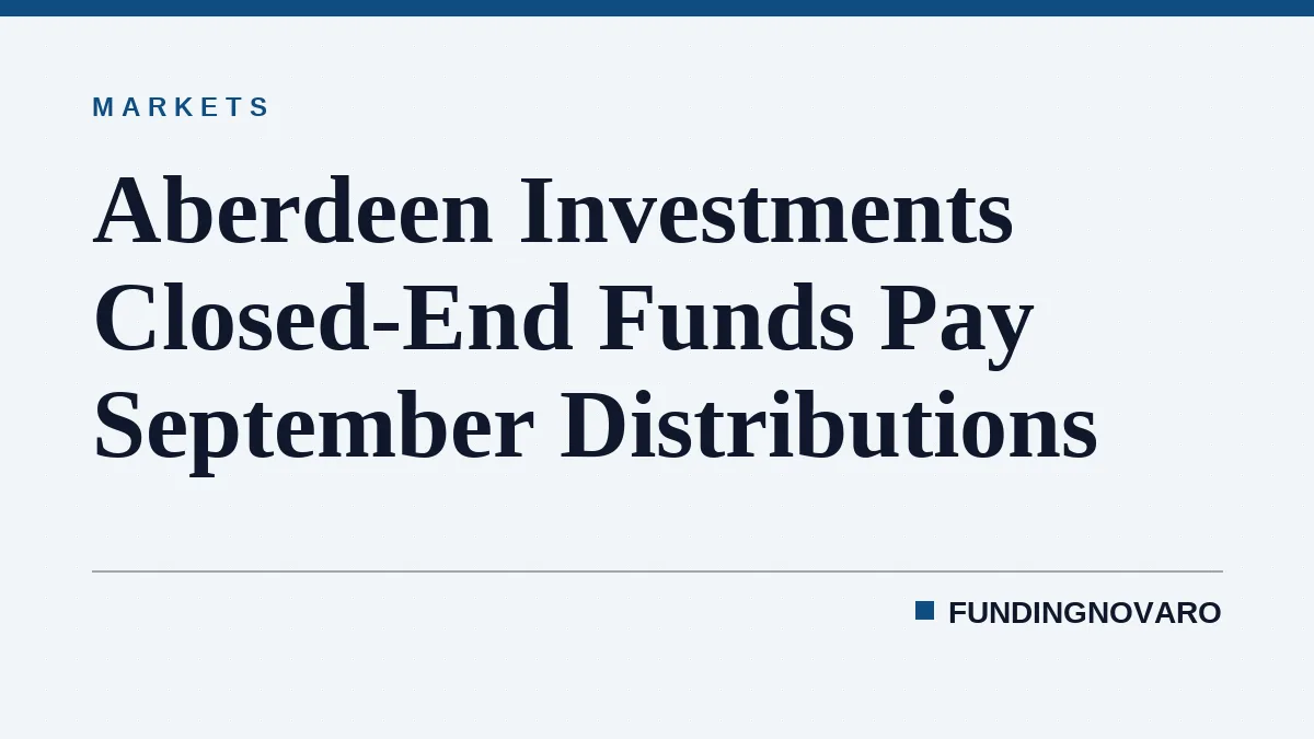 Aberdeen Investments Closed-End Funds Pay September Distributions
