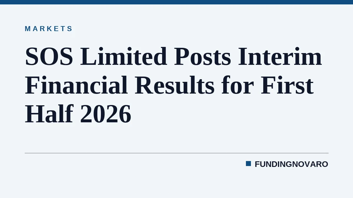 SOS Limited Posts Interim Financial Results for First Half 2026