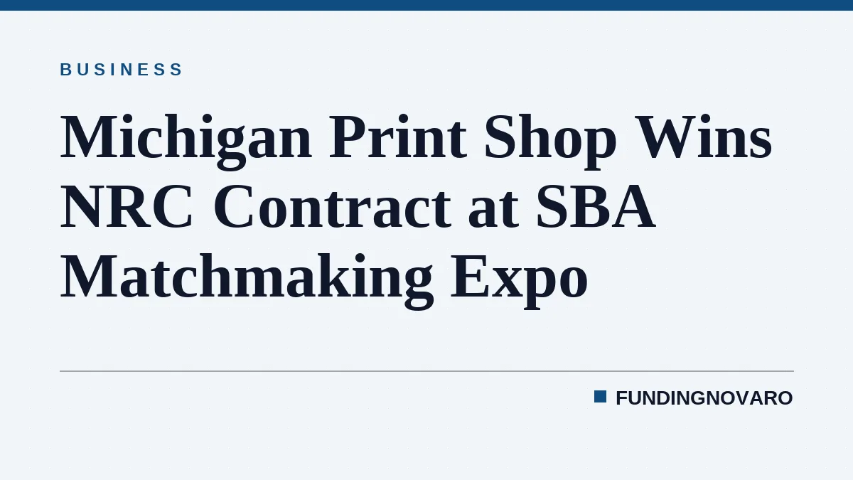 Michigan Print Shop Wins NRC Contract at SBA Matchmaking Expo