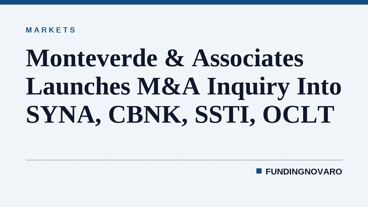 Monteverde & Associates Launches M&A Inquiry Into SYNA, CBNK, SSTI, OCLT