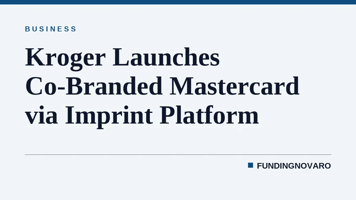 Kroger Launches Co-Branded Mastercard via Imprint Platform