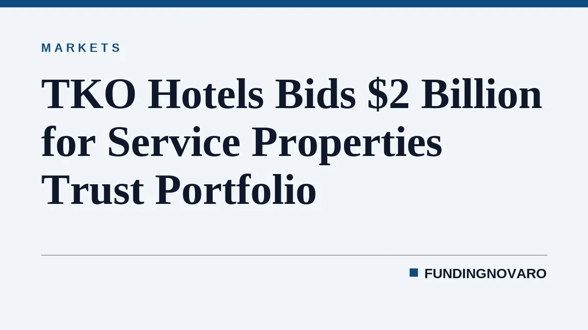 TKO Hotels Bids $2 Billion for Service Properties Trust Portfolio