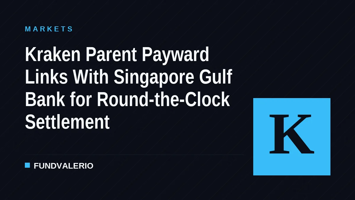 Kraken Parent Payward Links With Singapore Gulf Bank for Round-the-Clock Settlement