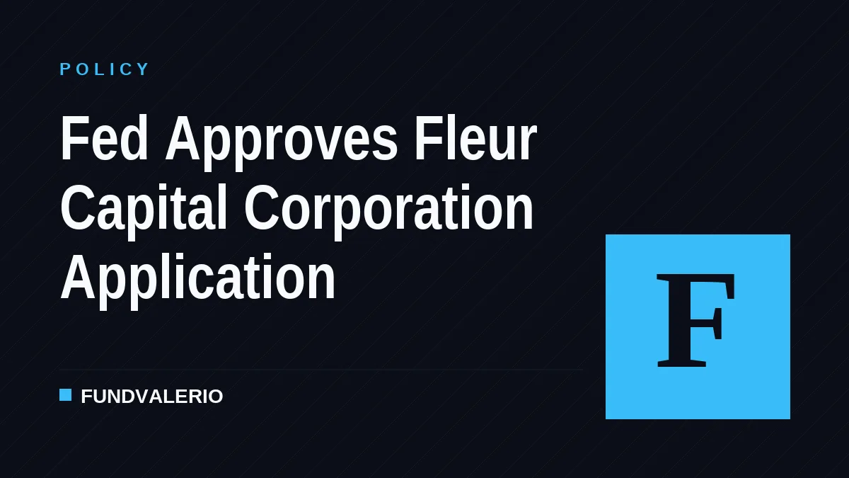 Fed Approves Fleur Capital Corporation Application